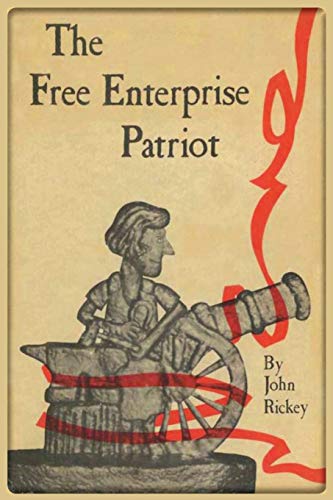 Beispielbild fr The Free Enterprise Patriot zum Verkauf von Better World Books