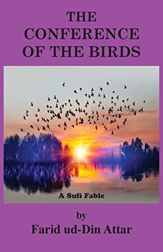 Imagen de archivo de The Conference of the Birds: A Sufi Fable a la venta por GreatBookPrices