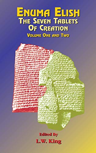 Beispielbild fr Enuma Elish: The Seven Tablets of Creation Volumes 1 and 2 bound together zum Verkauf von Blackwell's
