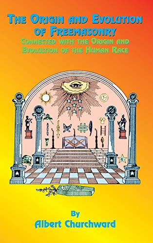 Stock image for The Origin and Evolution of Freemasonry for sale by Lakeside Books