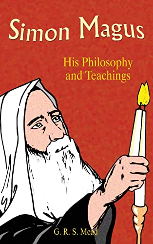 9781585095841: Simon Magus: His Philosophy and Teachings