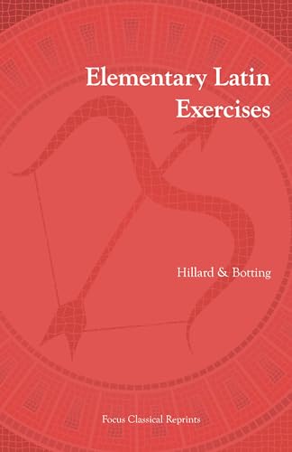 Stock image for Elementary Latin Exercises (Classical Reprints Series) (Latin Edition) for sale by Front Cover Books