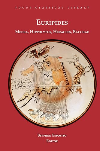 9781585100484: Euripides: Medea, Hippolytus, Heracles, Bacchae