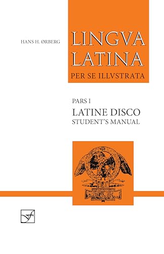 Lingua Latina - Latine Disco, Student's Manual (Paperback) - Hans H. Orberg