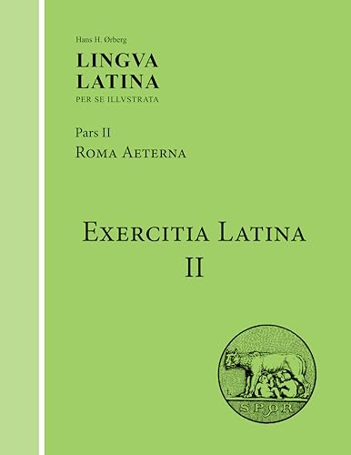 Beispielbild für Exercitia Latina II Exercises for Roma Aeterna Lingua Latina zum Verkauf von PBShop.store US