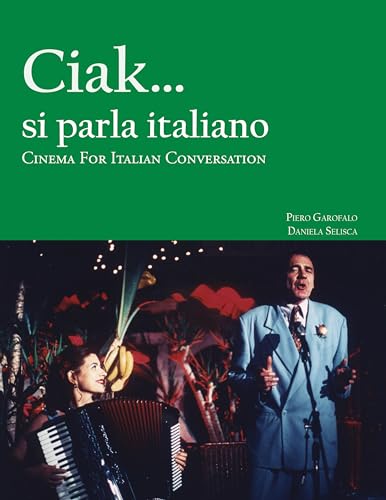 Beispielbild fr Ciak. Si Parla Italiano : Cinema for Italian Conversation zum Verkauf von Better World Books