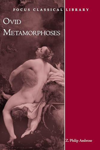 Beispielbild fr Metamorphoses (Focus Classical Library) zum Verkauf von ThriftBooks-Dallas