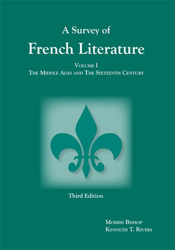 Stock image for A Survey of French Literature Vol. 1 : The Middle Ages and the Sixteenth Century for sale by Better World Books