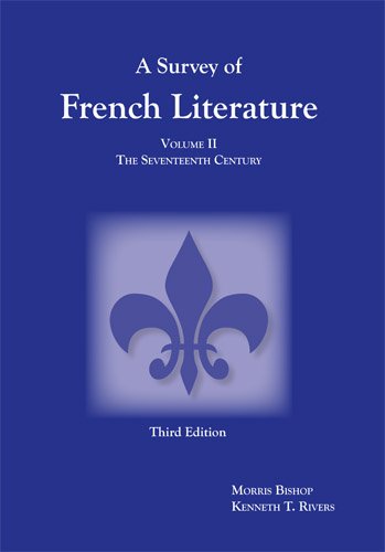 Beispielbild fr A Survey of French Literature, Vol. 2: The 17th Century zum Verkauf von Ergodebooks