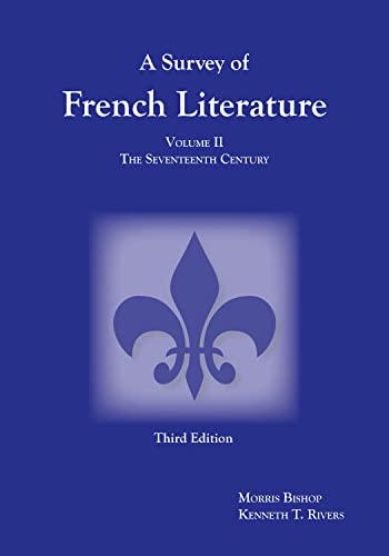 9781585101078: A Survey of French Literature, Vol. 2: The 17th Century (French Edition)