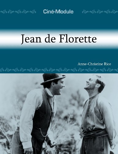 9781585101085: Cin-Module 1: Jean de Florette (Cine-module, 1) (French Edition)