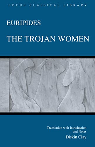 Beispielbild fr The Trojan Women (Focus Classical Library) zum Verkauf von BooksRun