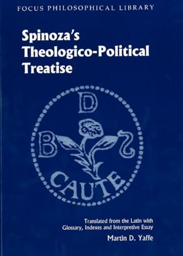 9781585101122: Spinoza's Theologico-Political Treatise (Focus Philosophical Library)