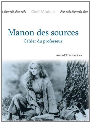 9781585101368: Cin-Module 2: Manon des sources, Cahier du Professeur (Cine-Module)