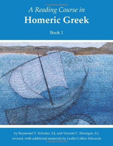 Beispielbild fr Reading Course in Homeric Greek: Book One (revised) (English and Greek Edition) zum Verkauf von Reliant Bookstore