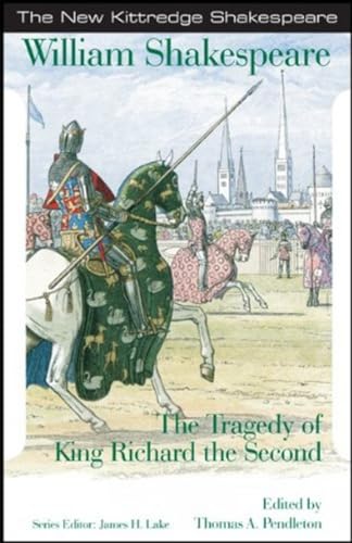 9781585101795: The Tragedy of King Richard the Second (New Kittredge Shakespeare)