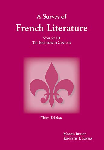 Stock image for A Survey of French Literature, Vol. 3: The 18th Century (French Edition) for sale by Front Cover Books