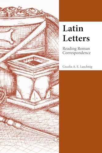 Imagen de archivo de Latin Letters: Reading Roman Correspondence (Focus Classical Commentary) (Latin Edition) a la venta por Books of the Smoky Mountains