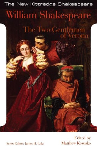 9781585102938: The Two Gentlemen of Verona (New Kittredge Shakespeare)
