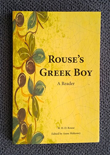 Beispielbild fr Rouse's Greek Boy: A Reader (Ancient Greek Edition) zum Verkauf von GF Books, Inc.