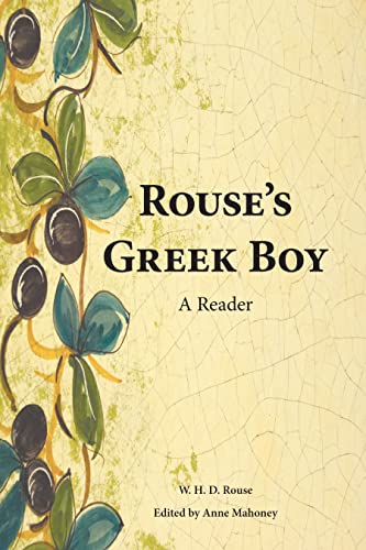 Stock image for Rouse's Greek Boy: A Reader (Ancient Greek Edition) for sale by Eighth Day Books, LLC