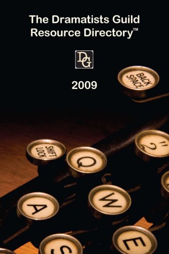 Stock image for The 2009 Dramatists Guild Resource Directory: The Writer's Guide to the Theatrical Marketplace for sale by Star Canyon Books
