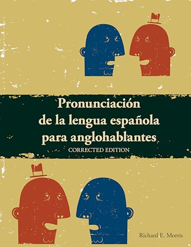 Beispielbild fr Pronunciación de la lengua española para anglohablantes (Spanish Edition) zum Verkauf von BooksRun