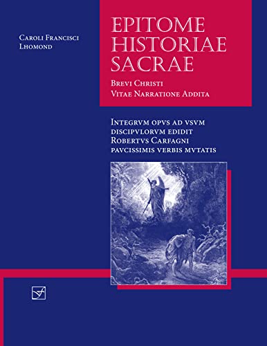 9781585104253: Epitome Historiae Sacrae: Brevi Christi Vitae Narratione Addita (Lingua Latina) (Latin Edition)