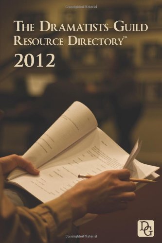 Stock image for The Dramatists Guild Resource Directory 2012 for sale by More Than Words