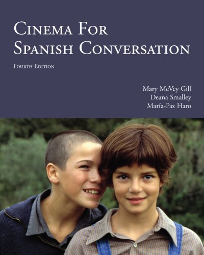 Imagen de archivo de Cinema for Spanish Conversation, 4th Edition (Spanish and English Edition) a la venta por ZBK Books