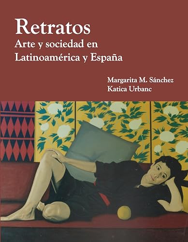 Beispielbild fr Retratos: Arte y Sociedad en Latinoamerica y Espana (Spanish Edition) zum Verkauf von BooksRun