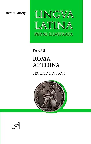 9781585108633: Roma Aeterna: Second Edition, with Full Color Illustrations: Pars II (Lingua Latina)