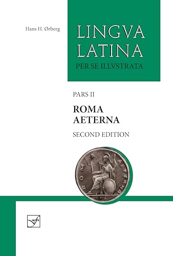 Beispielbild fr Roma Aeterna: Second Edition, with Full Color Illustrations: Pars II (Lingua Latina) zum Verkauf von Monster Bookshop
