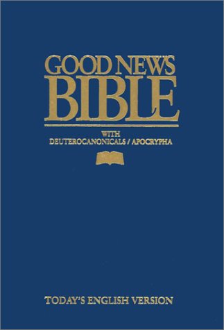 9781585160327: Good News Bible-TEV: With Deuterocanonicals/Apocrypha