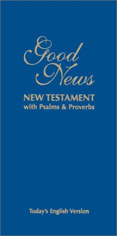 9781585161065: Good News New Testament with Psalms & Proverbs