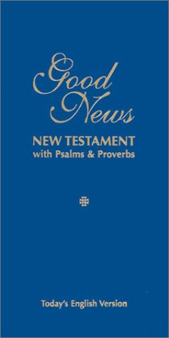 9781585161072: Good News New Testament with Psalms & Proverbs