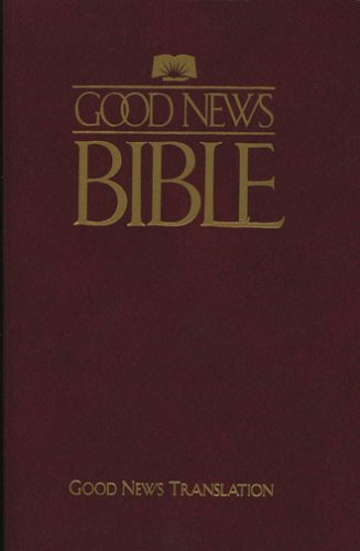 Stock image for Good News Bible: English Version- Flex Burgundy for sale by Reliant Bookstore