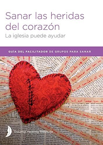 Stock image for Sanar las heridas del corazn - Facilitator Guide (English and Spanish Edition) for sale by Lucky's Textbooks