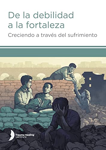 Stock image for De la debilidad a la fortaleza (Strength from Weakness - Spanish edition) for sale by Greenway