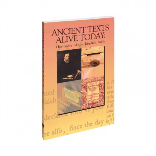 Imagen de archivo de Ancient Texts Alive Today: The Story of the English Bible a la venta por cornacres
