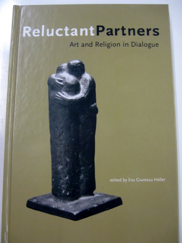 Imagen de archivo de Reluctant Partners: Art and Religion in Dialgue a la venta por ThriftBooks-Dallas