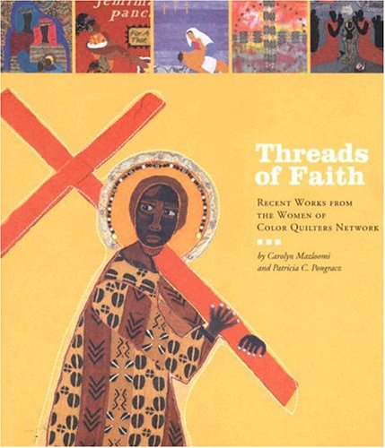 9781585167739: Threads of Faith: Recent Work from the Women of Color Quilters Network