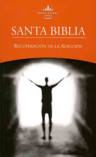 9781585169405: Santa Biblia Recuperacion de la Adiccion-Rvr 1960
