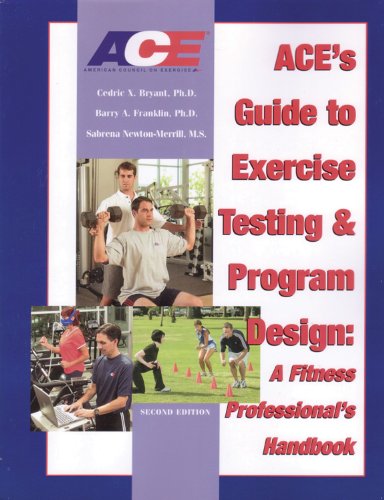 9781585180127: Ace's Guide to Exercise Testing and Program Design: A Fitness Professional's Handbook