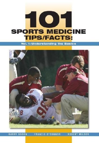 Beispielbild fr 101 Sports Medicine Tips/Facts, Volume 1 : Understanding the Basics zum Verkauf von Better World Books