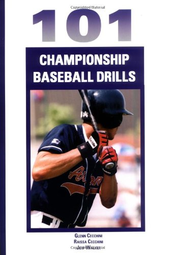 Beispielbild fr 101 Championship Baseball Drills zum Verkauf von Better World Books