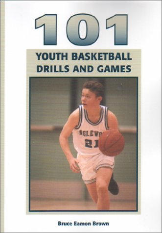 9781585183135: 101 Youth Basketball Drills And Games