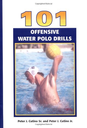 Beispielbild fr 101 Offensive Water Polo Drills zum Verkauf von Front Cover Books