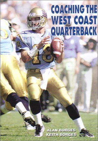 Beispielbild fr COACHING THE WEST COAST QUARTERBACK zum Verkauf von Easton's Books, Inc.