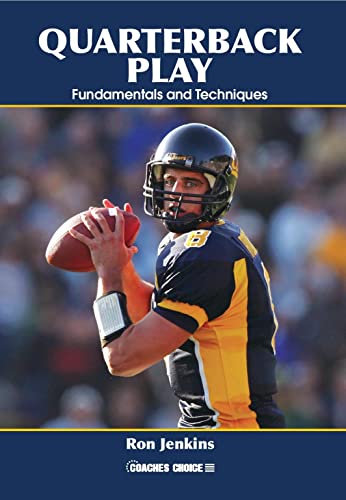 Stock image for Quarterback Play: Fundamentals and Techniques for sale by Front Cover Books